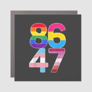 86 47 Anti Trump Funny LGBTQ Pride Month Gift  Car Magnet