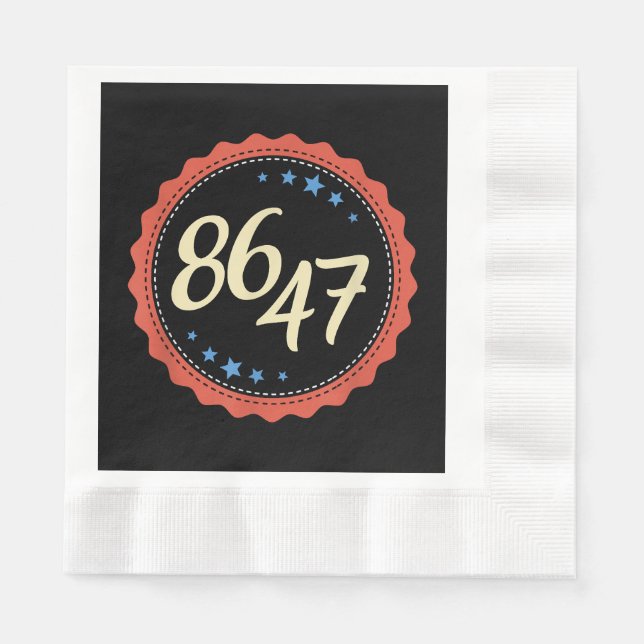 86 47 Anti Trump Funny Napkins (Front)