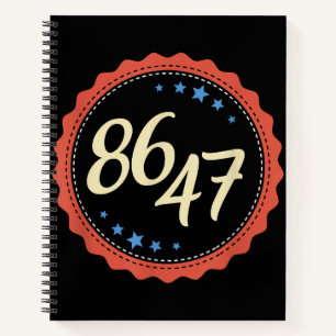 86 47 Anti Trump Funny Notebook