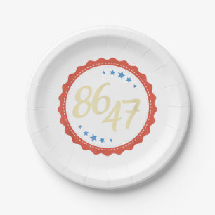 86 47 Anti Trump Funny  Paper Plates