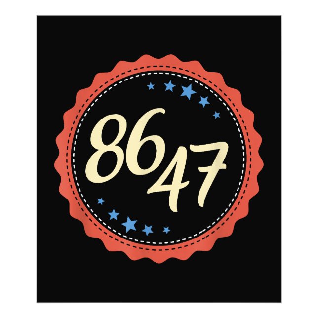 86 47 Anti Trump Funny Photo Print (Front)