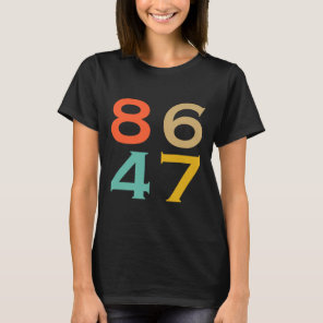 86 47 Anti Trump Impeach Trump 2024 Trump Impeachm T-Shirt