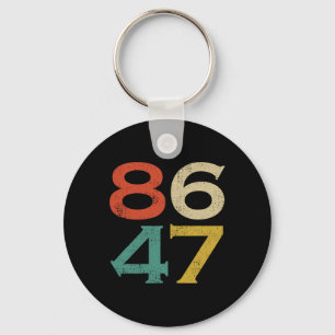86 47 Anti Trump Political Protest Impeach Cancel Keychain