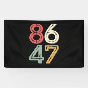 86 47 Anti Trump Vintage 80s Retro Style Banner