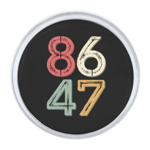 86 47 Anti Trump Vintage 80s Retro Style Silver Finish Lapel Pin