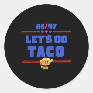 86 47 Let's Go Taco Us Flag 86 47 Patriotic Funny Classic Round Sticker