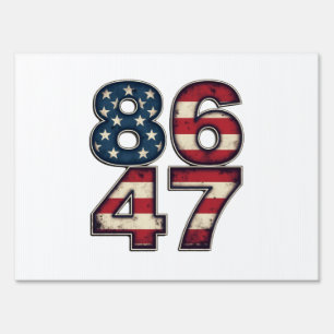 86 47 Proud Maga Trump President inauguration Day  Sign