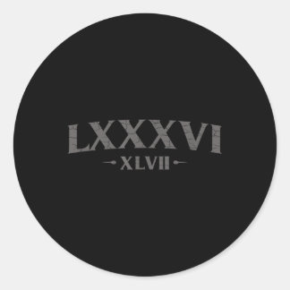 86 47 Roman Numerals Lxxxvi Xlvii 8647 Women And M Classic Round Sticker