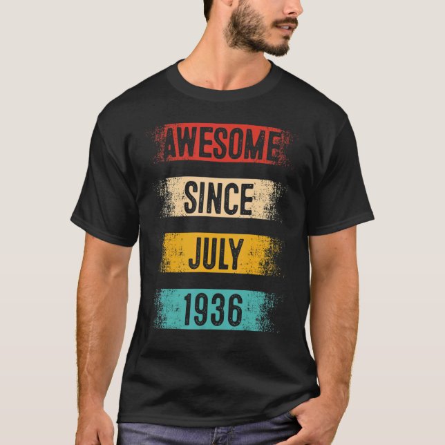 86 Year Old Awesome Since July 1936 86th Birthday T-Shirt (Front)
