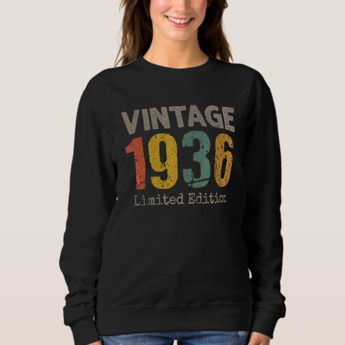 86 Year Old  Vintage 1936  86th Bday 1 Sweatshirt