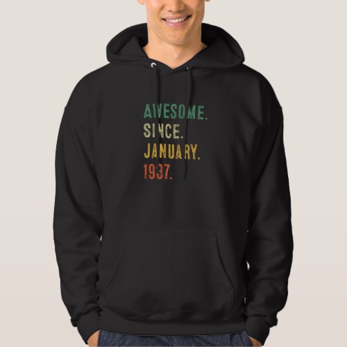 86 Years Old Awesome Since January 1937 86th Birth Hoodie