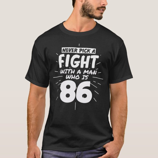 86 Years Old Men 86 Birthday Present Funny Gift T-Shirt (Front)