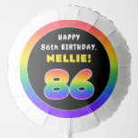 [ Thumbnail: 86th Birthday: Colorful Rainbow # 86, Custom Name Balloon ]