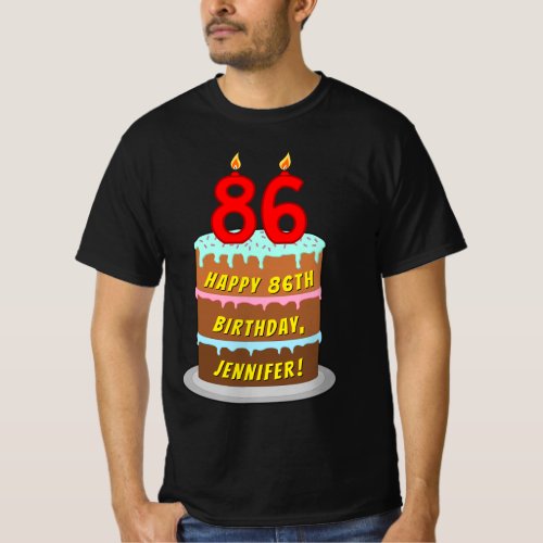 86th Birthday â Fun Cake  Candles w Custom Name T_Shirt