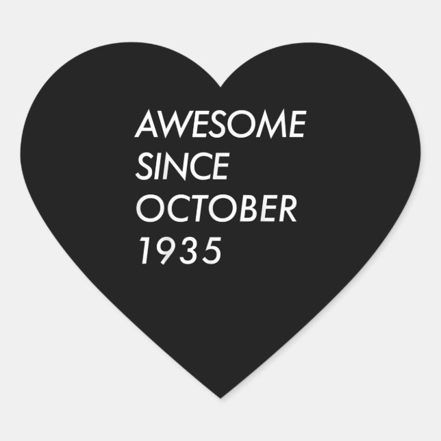 86th Birthday Gift | Awesome Since October 1935 Heart Sticker (Front)