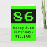 [ Thumbnail: 86th Birthday: Nerdy / Geeky Style "86" and Name Card ]