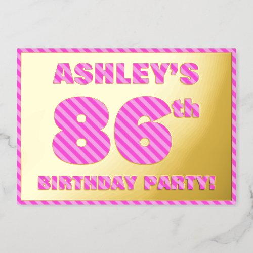 86th Birthday Party  Bold Fun Pink Stripes  86 Foil Invitation
