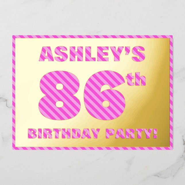 86th Birthday Party — Bold, Fun, Pink Stripes # 86 Foil Invitation (Front)