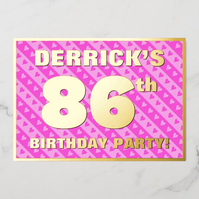 86th Birthday Party — Fun Pink Hearts and Stripes Foil Invitation (Front)