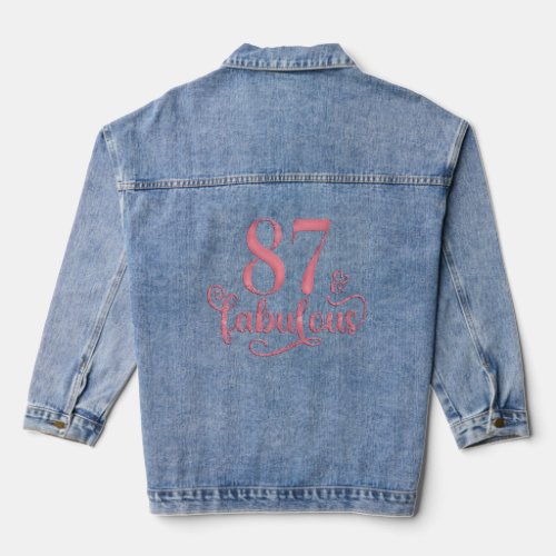 87 And Fabulous For 87Th  Denim Jacket