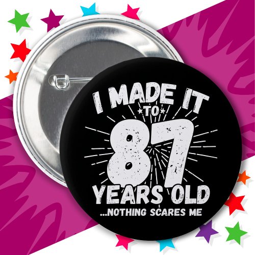 87 Year Old Sarcastic Meme Funny 87th Birthday Button