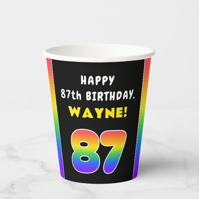 87th Birthday: Colorful Rainbow # 87, Custom Name Paper Cups (Front)