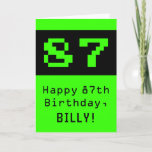 [ Thumbnail: 87th Birthday: Nerdy / Geeky Style "87" and Name Card ]