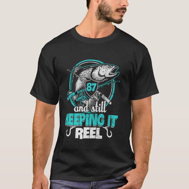 87th Fishing Funny Birthday Shirt Fisherman Keepin (Front)