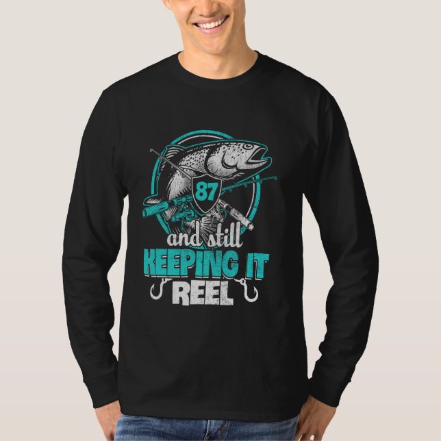87th Fishing Funny Birthday Shirt Fisherman Keepin (Front)