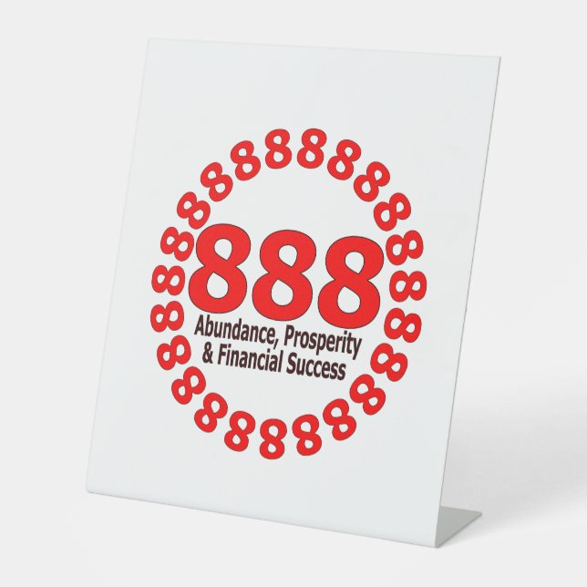 888 Angel Number– Prosperity & Abundance Pedestal Sign (Front)