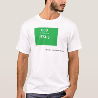 888 translates to JESUS  T-Shirt