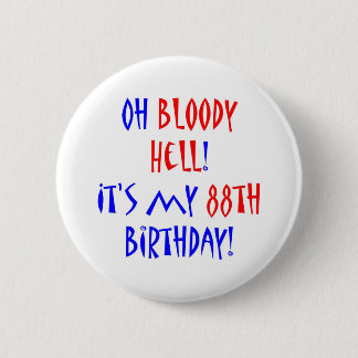 88 Bloody Hell Button