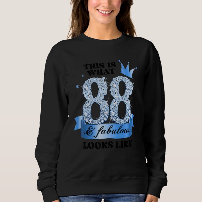 88 & Fabulous I Blue White Party Group Candid Phot Sweatshirt (Front)