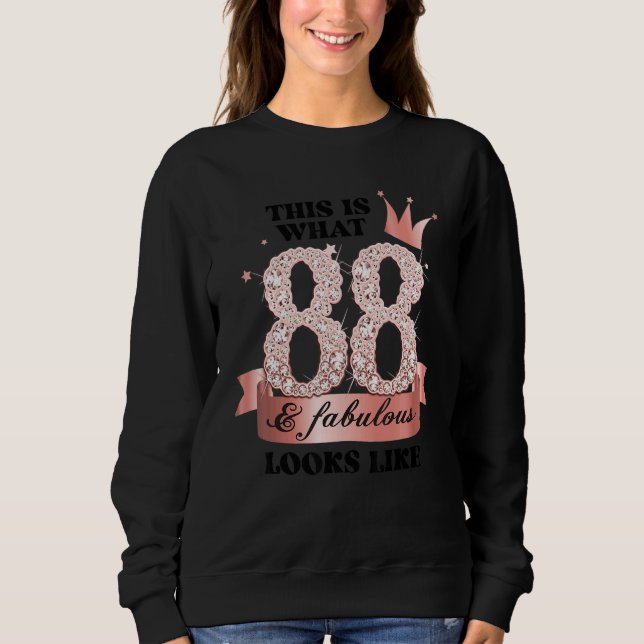 88 & Fabulous I Rose And White Party Group Candid  Sweatshirt (Front)