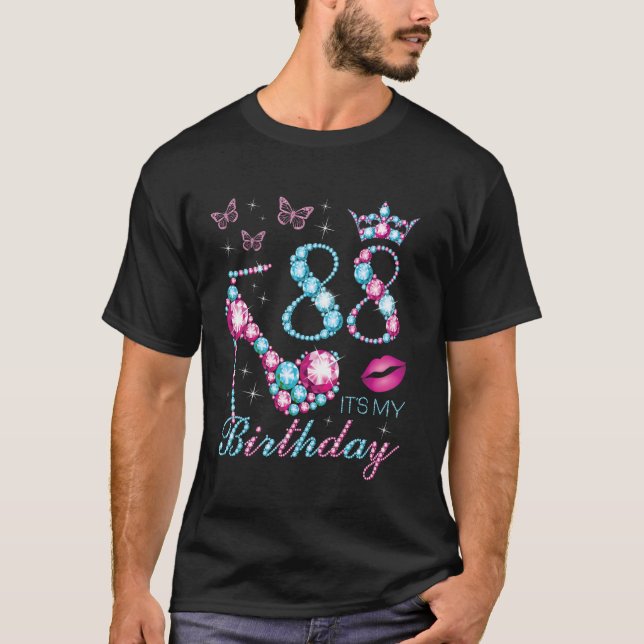 88 It's My Birthday 88 Years Old It's My 88th Birt T-Shirt (Front)