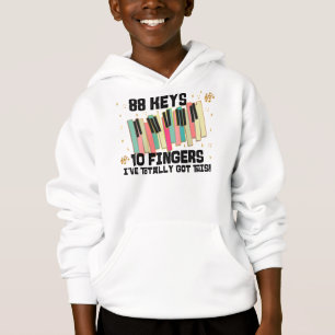 88 Keys 10 Fingers I've Totally got This Piano   Hoodie
