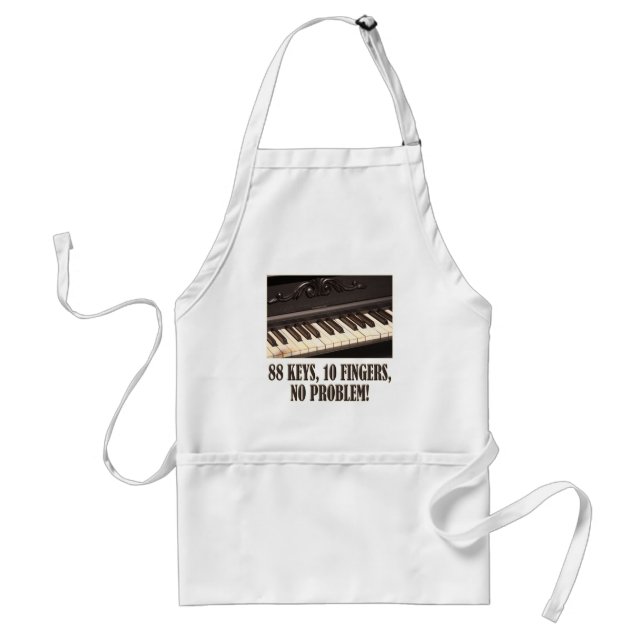 88 Keys, 10 Fingers, No Problem! Adult Apron (Front)