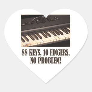 88 Keys, 10 Fingers, No Problem! Heart Sticker