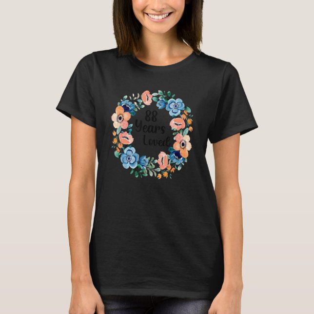 88 Years Loved Mom Grandma 88 Years Old 88th Birth T-Shirt (Front)