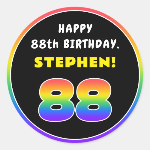 88th Birthday Colorful Rainbow  88 Custom Name Classic Round Sticker