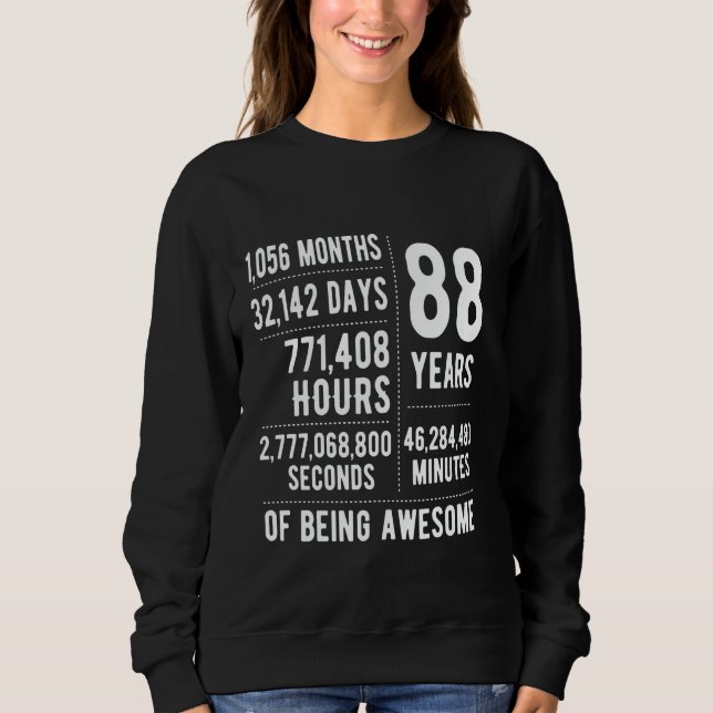 88th Birthday Men Women Funny 88 Years Old Sweatshirt (Front)