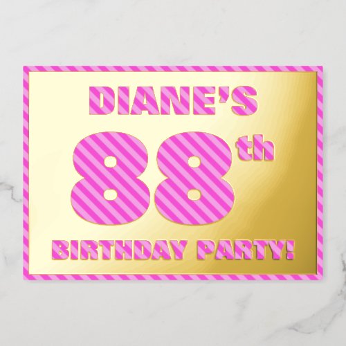 88th Birthday Party  Bold Fun Pink Stripes  88 Foil Invitation