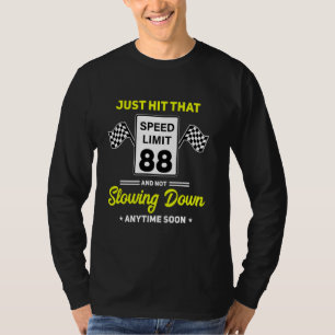 88th Birthday Speed Limit Sign 88 mph Funny Drivin T-Shirt
