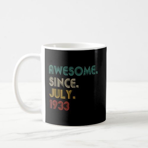 89 Year Old Awesome Since July 1933  89th Birthday Coffee Mug