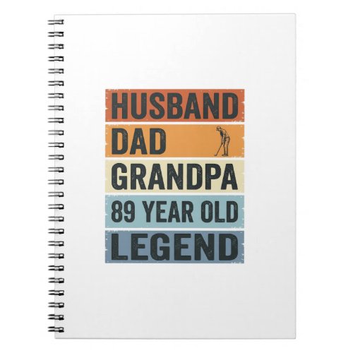 89 Year Old Husband Dad Grandpa Legend Shirt_1 Notebook
