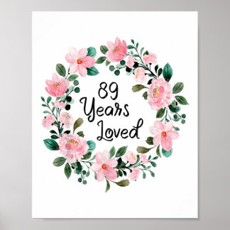 89 Years Loved Women Men 89 Years Old Funny 89th B Poster