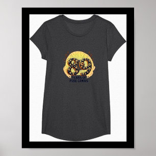 89 Years Of Pure Genius Birthday Gift For Intellec Poster