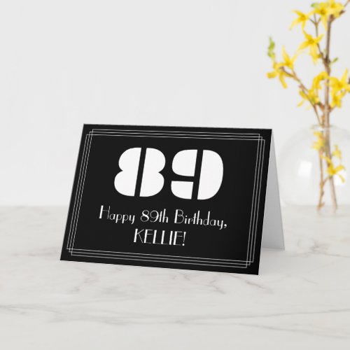 89th Birthday Art Deco Inspired Look 89  Name Card