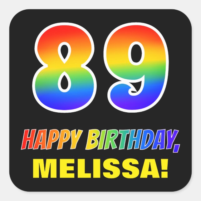 89th Birthday: Bold, Fun, Simple, Rainbow 89 Square Sticker (Front)