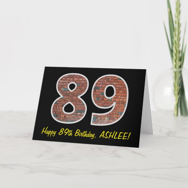 89th Birthday - Brick Wall Pattern "89" w/ Name Card (Front)
